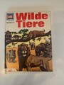 Was ist was Band 13. Wilde Tiere, von 1963. Sehr guter Zustand