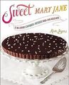 Sweet Mary Jane: 75 köstliche High-End-Desserts mit Cannabis, Lazarus, Karin