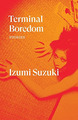 Terminal Langeweile: Geschichten - Taschenbuch / Softback NEU Suzuki, Izumi