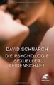Die Psychologie sexueller Leidenschaft von Schnarch... | Buch | Zustand sehr gut
