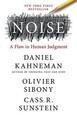 Noise: A Flaw in Human Judgment von Kahneman, Daniel | Buch | Zustand gut