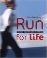 Run for Life: The Real Womans Guide to Running, Murphy, Sam, Used; Good Book