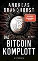Das Bitcoin-Komplott | Andreas Brandhorst | 2022 | deutsch