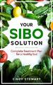 Ihre SIBO-Lösung: Kompletter Behandlungsplan für einen gesunden Darm, Ci