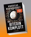 Das Bitcoin-Komplott: Roman Andreas Brandhorst