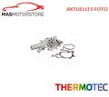 MOTOR KÜHLWASSERPUMPE WASSERPUMPE THERMOTEC D1M057TT I NEU OE QUALITÄT