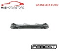 QUERLENKER LENKER RADAUFHÄNGUNG HINTEN NIEDRIGER FEBEST 0425-GFR V NEU
