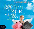 Adena Halpern: Die zehn besten Tage meines Lebens | Hörbuch  3 CDs | sehr gut