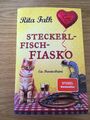 Steckerlfischfiasko von Rita Falk. Ein Eberhofer Krimi, 12. Fall.