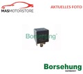RELAIS ARBEITSSTROM BORSEHUNG B17817 P NEU OE QUALITÄT