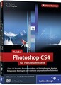 Adobe Photoshop CS4 für Fortgeschrittene. Das Buch Galileo Press