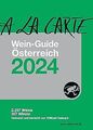 A la Carte Wein-Guide Österreich 2024: Die besten W... | Buch | Zustand sehr gut