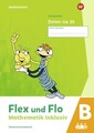Flex und Flo - Mathematik inklusiv Ausgabe 2021: Themenheft Zahlen bis 20 B
