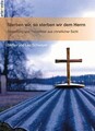 Sterben wir, so sterben wir dem Herrn: Bestattung u... | Buch | Zustand sehr gut