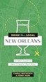 Trinken Sie wie ein Einheimischer: New Orleans: Ein Reiseführer für die besten Bars von New Orleans, Whitwo