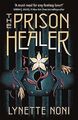 The Prison Healer von Noni, Lynette | Buch | Zustand sehr gut