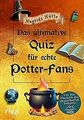 Das ultimative Quiz für echte Potter-Fans: Von den ... | Buch | Zustand sehr gut