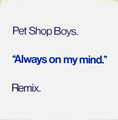 Pet Shop Boys Always On My Mind (Remix) Vinyl Single 12inch Parlophone