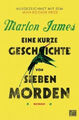 Eine kurze Geschichte von sieben Morden (Mängelexemplar)|Marlon James|Deutsch