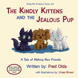Fred Olds | The Kindly Kittens and the Jealous Pup | Taschenbuch | Englisch