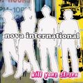 Nova International Kill your stereo (2-MCD-Set, 2002, cardsleeve)  [2 CD]