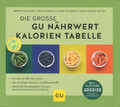 Die große GU Nährwert-Kalorien-Tabelle 2022/23 von Ibrahim Elmadfa (2022, TB)