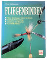 Fliegenbinden von Peter Gathercole Buch 1. Auflage 1996, Fliegenfischen