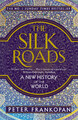 The Silk Roads | A New History of the World | Peter Frankopan | Englisch | Buch