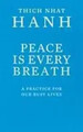 Peace Is Every Breath | A Practice For Our Busy Lives | Thich Nhat Hanh | Buch