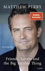 Friends, Lovers and the Big Terrible Thing, Matthew Perry