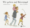 Michael Rosen; Helen Oxenbury / Wir gehen auf Bärenjagd (Mini-Ausgabe)