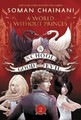 The School for Good and Evil 02: A World Without Princes Soman Chainani Buch