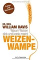 Weizenwampe: Warum Weizen dick und krank macht vo... | Buch | Zustand akzeptabel