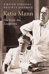 Katia Mann: Die Frau des Zauberers von Jüngling, Ki... | Buch | Zustand sehr gutGeld sparen & nachhaltig shoppen!