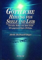 Göttliche Heilung von Seele und Leib von Murdo Bayne | Buch | Zustand sehr gutGeld sparen & nachhaltig shoppen!