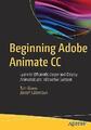 Beginning Adobe Animate CC - 9781484223758