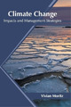 Climate Change: Impacts and Management Strategie (Gebundene Ausgabe) (US IMPORT)