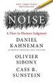 Noise | A Flaw in Human Judgment | Daniel Kahneman (u. a.) | Englisch | Buch