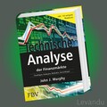 TECHNISCHE ANALYSE DER FINANZMÄRKTE | JOHN J. MURPHY | Grundlagen - Strategien
