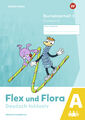 Unbekannt. / Flex und Flora / Flex und Flora - Deutsch inklusiv Ausgabe 2021