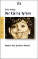 Der kleine Tyrann. Welchen Halt brauchen Kinder? von Jir... | Buch | Zustand gut