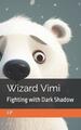 Zauberer Vimi: Kampf mit dunklen Schatten von J.P. Taschenbuch Buch