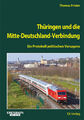 Thomas Frister / Thüringen und die "Mitte-Deutschland-Verbindung"