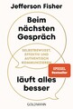 Jefferson Fisher; Christine Heinzius / Beim nächsten Gespräch läuft alles besser
