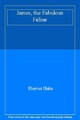 James, the Fabulous Feline,Harriet Hahn