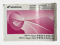 Honda FES125/A FES 125 S-Flügel, FES150/A FES 150 S-Flügel 150 - Bedienungsanleitung