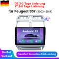 9" Android13 Autoradio GPS Navi WIFI BT DAB+ SWC Für Peugeot 307 SW CC 2002-2013