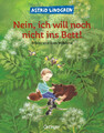 Nein, ich will noch nicht ins Bett! | Astrid Lindgren (u. a.) | Deutsch | Buch