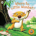 Wohin mit kleinem Wombat? Von Charles Fuge - neue Kopie - 9781529505771