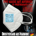 FFP2 Maske Atemschutzmaske Mundschutz CE 2163 Ohne der Maskn bin i no schena